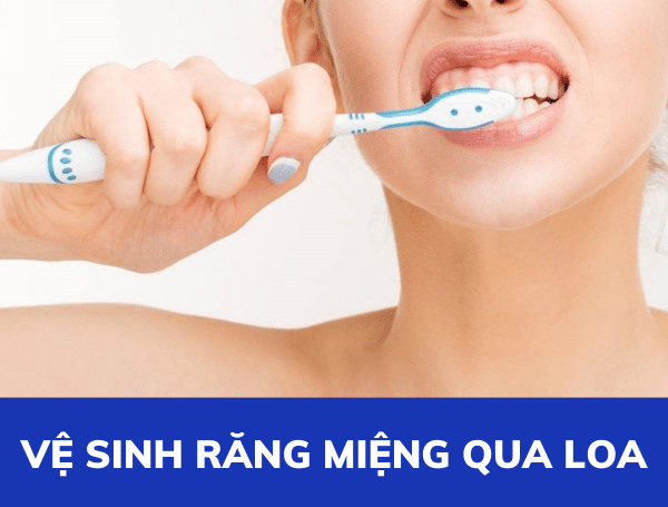 vệ sinh răng miệng không đúng cách
